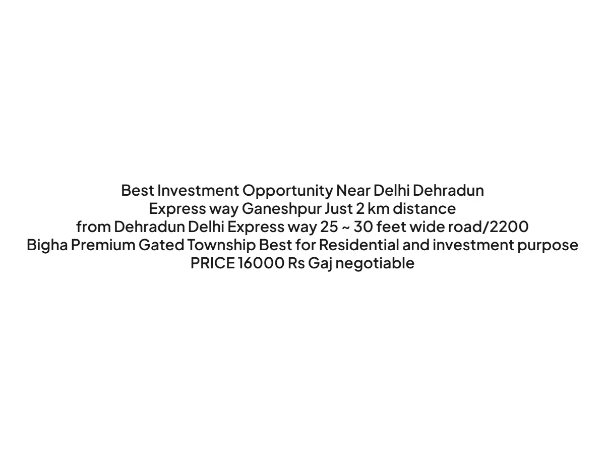Prime Land for Sale in Dehradun Expressway Ganeshpur