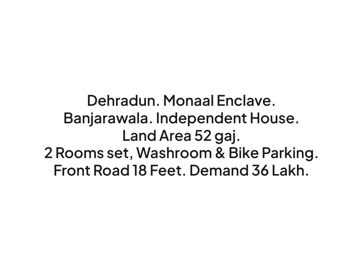 Independent House for Sale in Monaal Enclave Dehradun