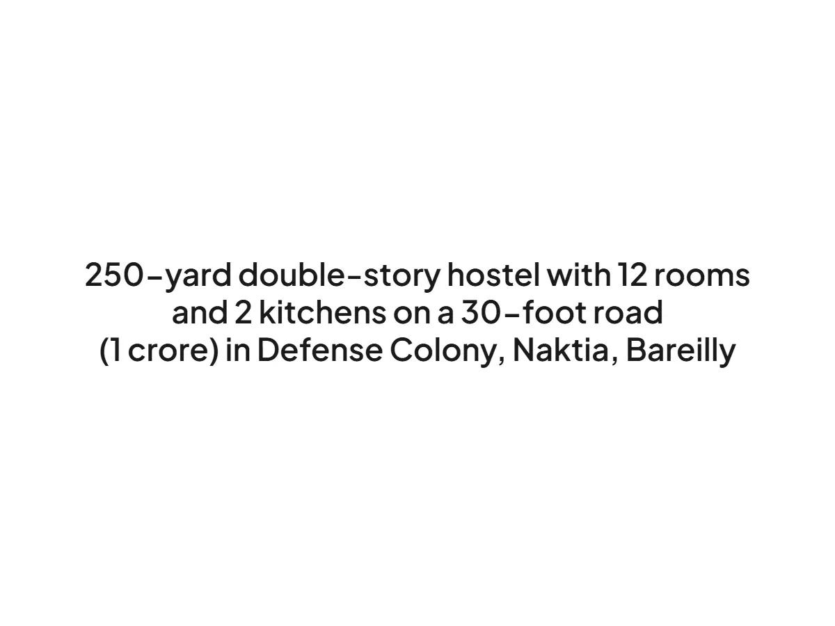 Double-Story Hostel for Sale in Defence Colony Bareilly