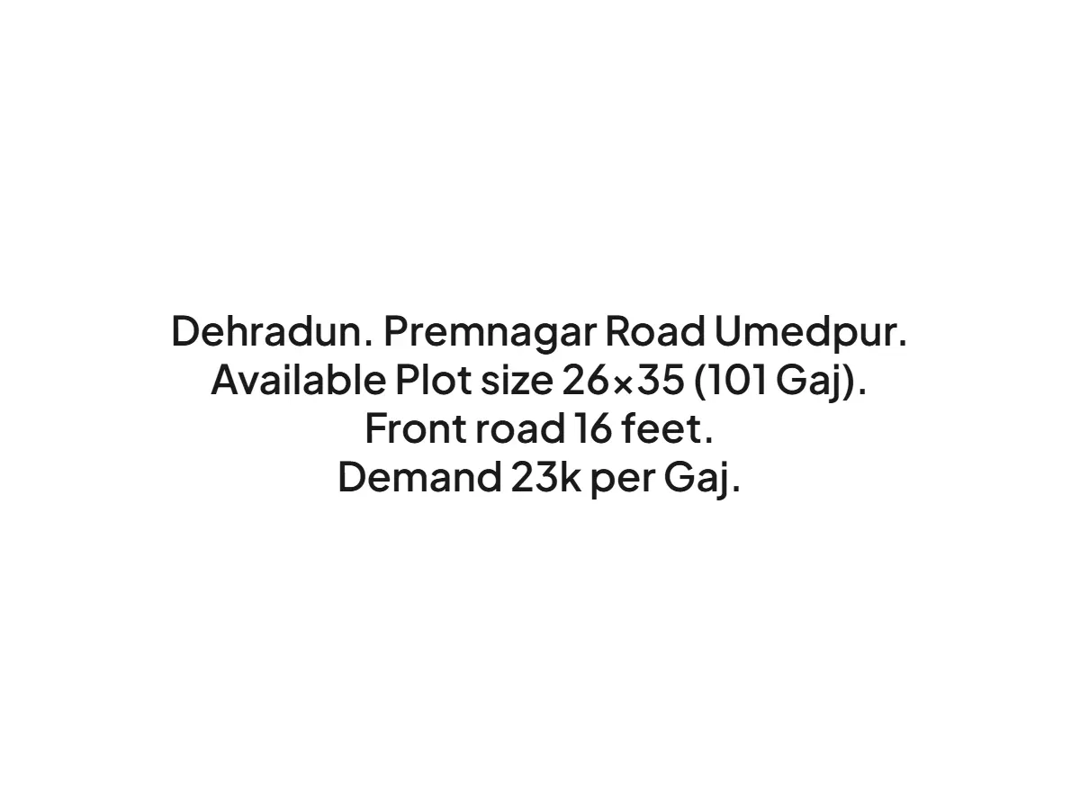 Prime 101 Gaj Plot for Sale in Umedpur Dehradun