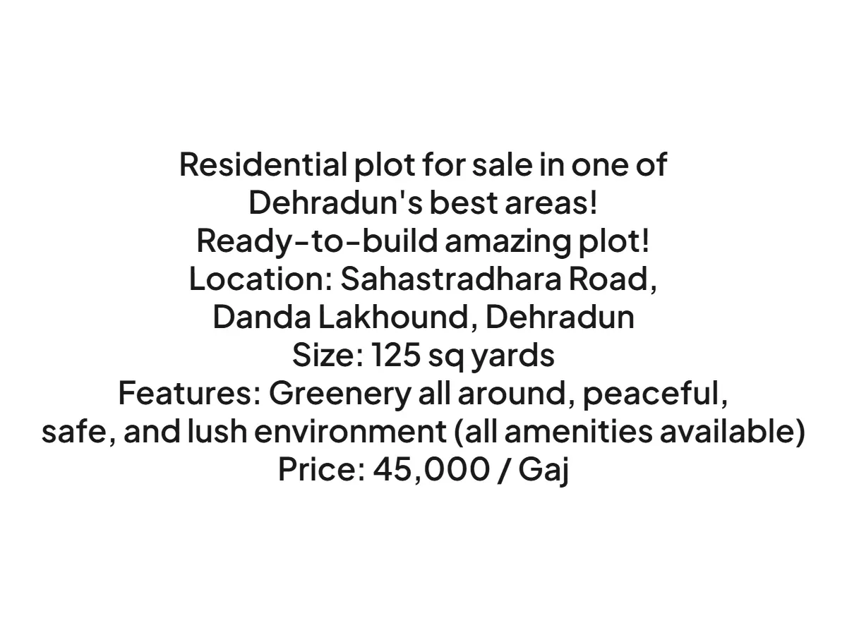 Prime Residential Plot for Sale on Sahastradhara Road, Dehradun