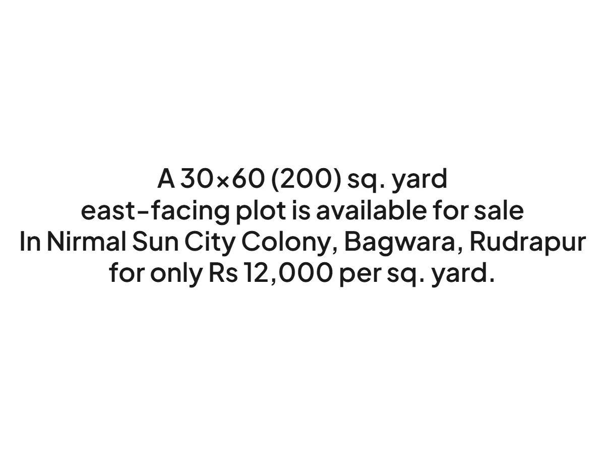 East-Facing 200 Gaj Plot for Sale in Rudrapur