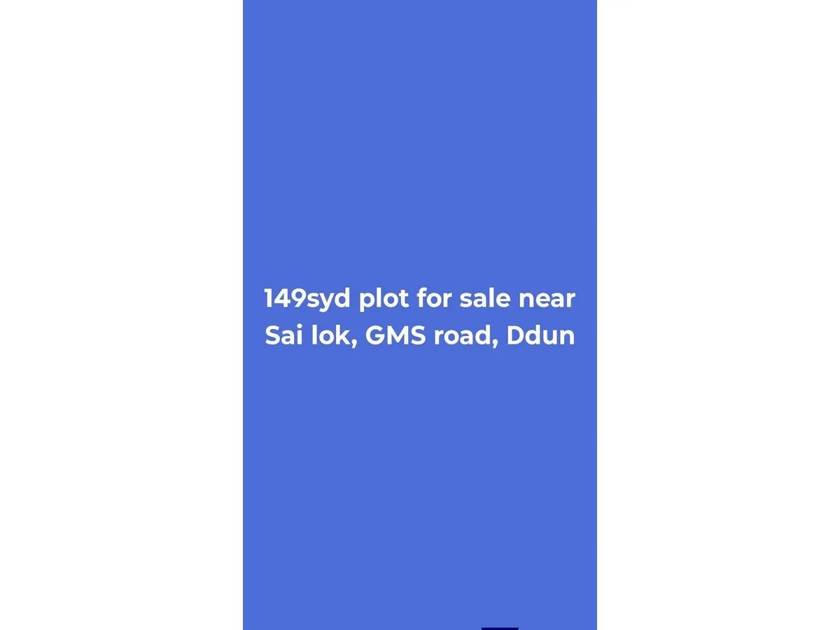 149 Sq Yard Land for Sale Near Sai Lok, GMS Road Dehradun