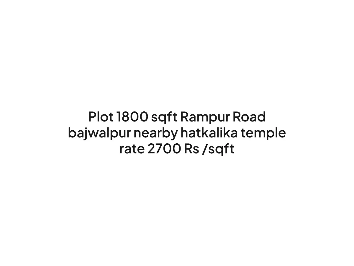 1800 sqft Land for Sale on Rampur Road Haldwani